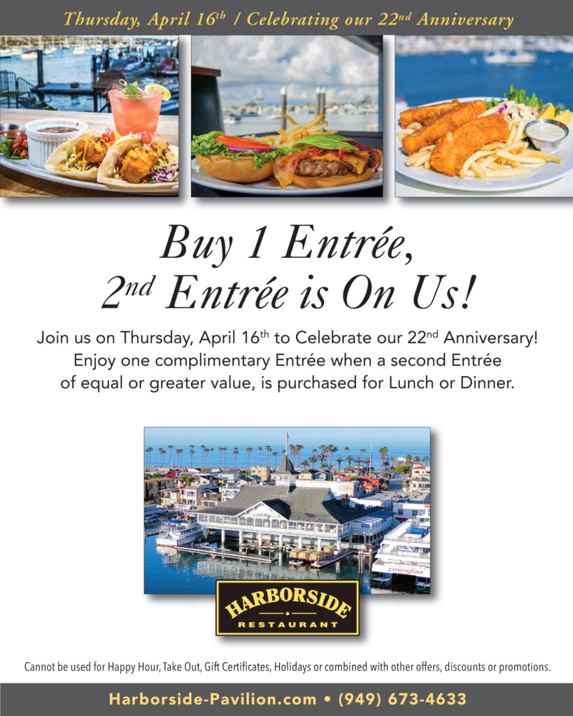 Celebrate our 22nd Anniversary! Buy 1 Entrée, the 2nd is On Us!